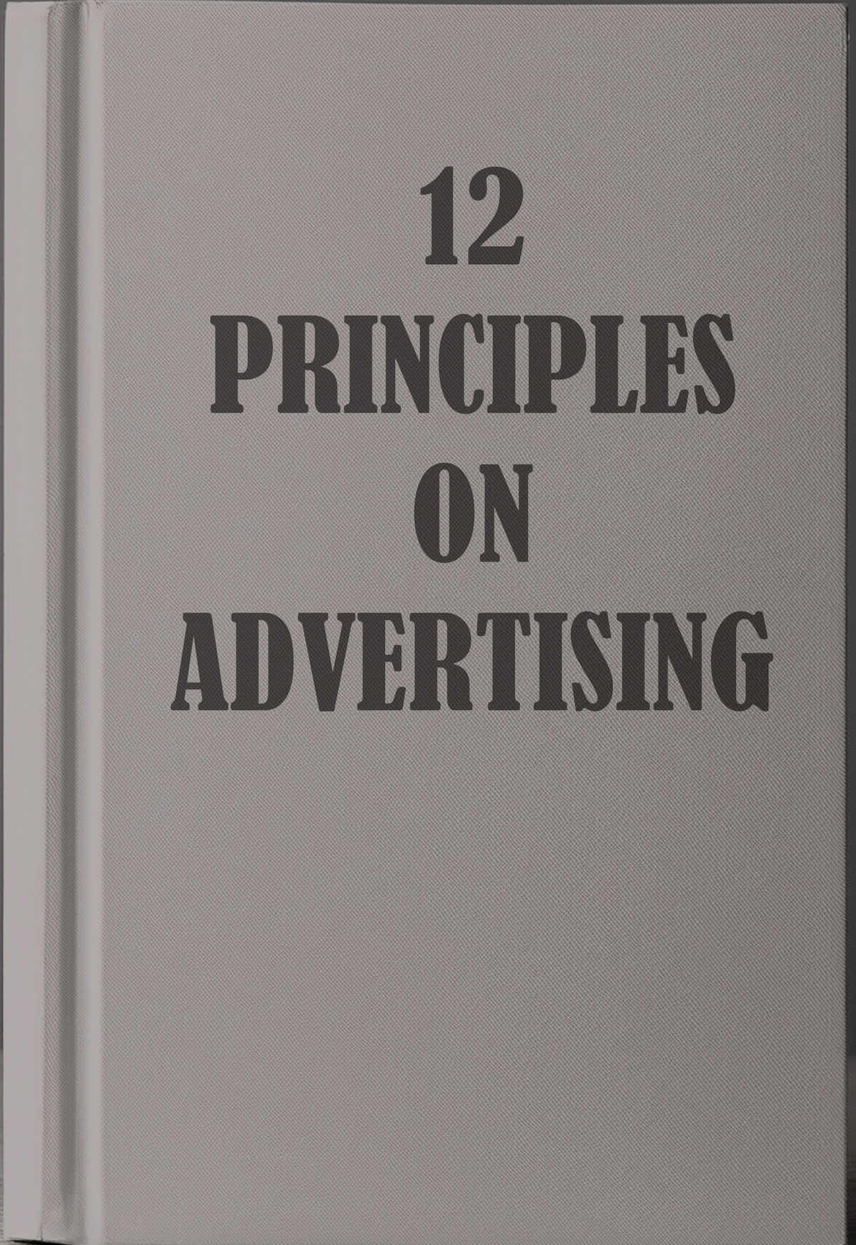 12 Principles on Advertising by Herbert N. Casson - eBook
